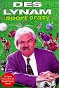 Sport Crazy : Des Lynam's Favorite Wierd and Wonderful Sporting Moments