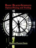Basic Black-Scholes: Option Pricing and Trading
