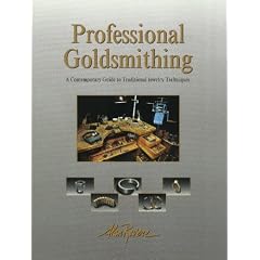 Professional Goldsmithing: A Contemporary Guide to Traditional Jewellery Techniques