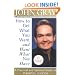 How to Get What You Want and Want What You Have: A Practical and Spiritual Guide to Personal Success