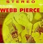 The One And Only Webb Pierce