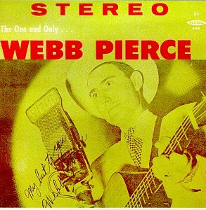 CD-Charts  Third Party New : The One And Only Webb Pierce