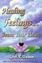 Healing Feelings from Your Heart