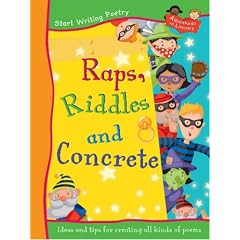 Raps, Riddles and Concrete: Years 3/4 (Adventures in Literacy - Start Poetry)