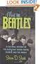 Meet the Beatles: A Cultural History of the Band That Shook Youth, Gender, and the World
