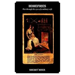 Homefires: War Through The Eyes Of A Military Wife