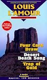 4 Card Draw/ Desert Death Song / Trap of Gold (Louis L'Amour Collector)