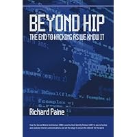 Beyond HIP: The End to Hacking As We Know It