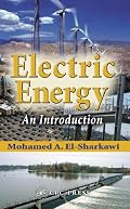 Electric Energy: An Introduction (Power Electronics and Applications)