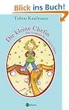 Die kleine Chefin: Ein Trostbuch f�r versklavte Eltern