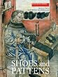 Shoes and Pattens: Finds from Medieval Excavations in London (Medieval Finds from Excavations in London)