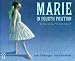 Marie in Fourth Position: The Story of Degas' "The Little Dancer" (Picture Books)