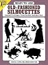 Ready-to-Use Old-Fashioned Silhouettes (Clip Art)