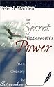 The Secret of Wigglesworth's Power