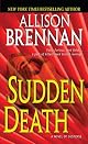 Sudden Death: A Novel of Suspense