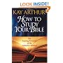 How to Study Your Bible: The Lasting Rewards of the Inductive Method