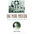 One More Mission: A Journey from Childhood to War