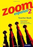 Zoom Español. 2, Teacher book