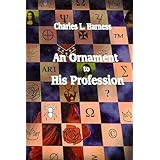 an ornament to his profession