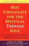Hot Chocolate for the Mystical Teenage Soul