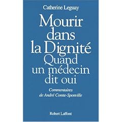 Mourir dans la dignit� - Quand un m�decin dit oui