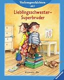 Vorlesegeschichten ab 3 - Lieblingsschwester, Superbruder - Maria Wissmann, Manfred Mai