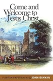 Come and welcome to Jesus Christ