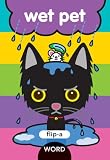 Flip-a-Word: Wet Pet