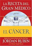 La receta del Gran Medico para el cancer