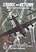 Strike and Return: The Unit History of 460 Raaf Heavy Bomber Squadron