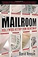 The Mailroom: Hollywood History from the Bottom Up