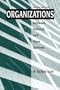 Organizations: Rational, Natural, and Open Systems (4th Edition)