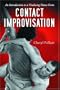 Contact Improvisation: An Introduction to a Vitalizing Dance Form
