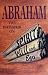 Abraham: The Initiator on Spirit, Will and Ego