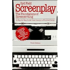 Screenplay: The Foundations of Screenwriting