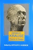 Poems and Essays of Herbert Krause
