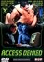 Access Denied Dvd Unrated Uncut Region 1 NTSC