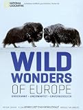 Produkt-Bild: Wild Wonders of Europe: UNBEKANNT, UNERWARTET, UNVERGESSLICH