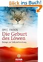 Die Geburt des L�wen. Dialoge zur Selbsterforschung