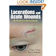 Lacerations and Acute Wounds: An Evidence-Based Guide