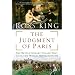 The Judgment of Paris: The Revolutionary Decade That Gave the World Impressionism