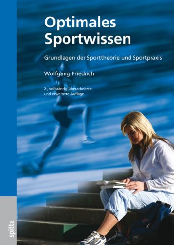 Buch - Cover Optimales Sportwissen: Grundlagen der Sporttheorie und Sportpraxis für die Schule - Wolfgang Friedrich - Spitta