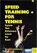 Speed Training for Tennis
