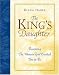 The King s Daughter Becoming The Woman God Created You To Be