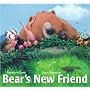 Bear's New Friend
