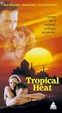 Tropical Heat [VHS]