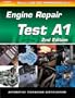 ASE Test Prep Series -- Automobile (A1): Automotive Engine Repair