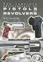 The Complete Encyclopedia of Pistols and Revolvers
