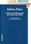 Balboa Films: A History and Filmography of the Silent Film Studio