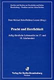 Pracht und Herrlichkeit - Peter M. Hahn, Hellmut Lorenz